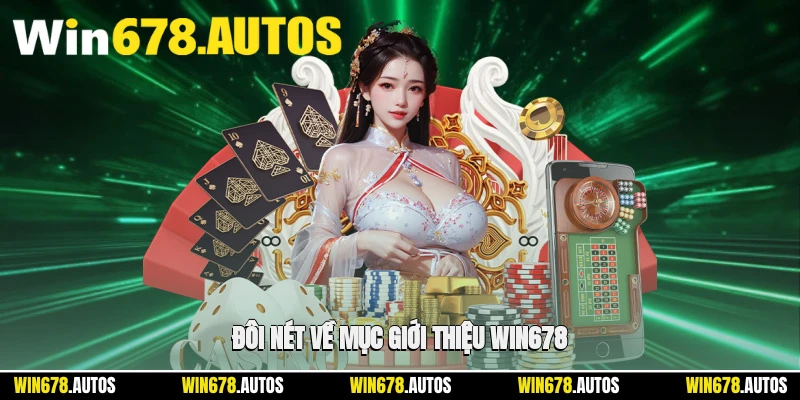 📝 Đôi nét về mục giới thiệu WIN678