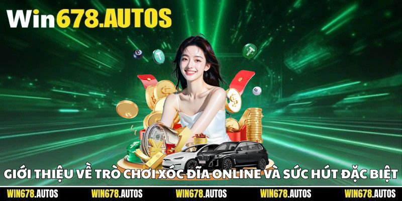 🎮 Giới thiệu về trò chơi xóc đĩa online và sức hút đặc biệt