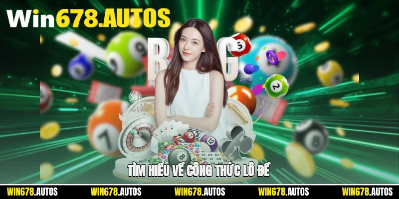 🔍 Tìm hiểu về công thức lô đề